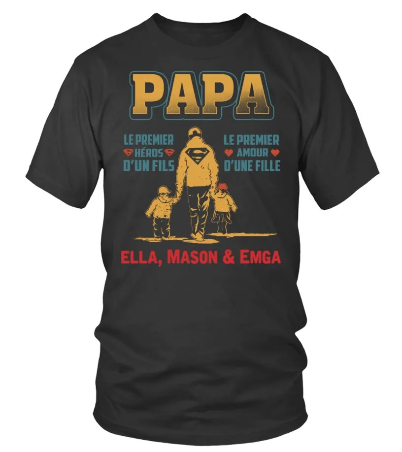 Teeshirt Premium Homme, Cadeau Personnalisé Fête des Père, Super Papa, Le premier Héro D'un Fils, Le Premier Amour d'Une Fille -