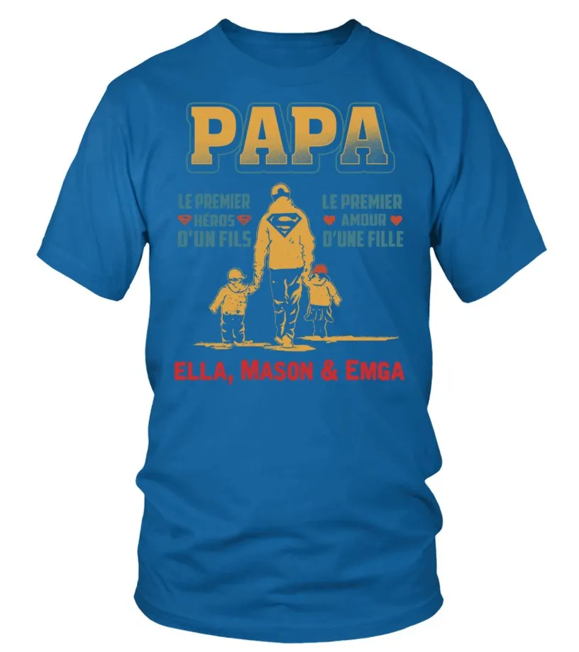 Teeshirt Premium Homme, Cadeau Personnalisé Fête des Père, Super Papa, Le premier Héro D'un Fils, Le Premier Amour d'Une Fille -